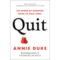 Quit: The Power of Knowing When to Walk Away