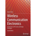 Wireless Communication Electronics: Introduction to RF Circuits and Design Techniques