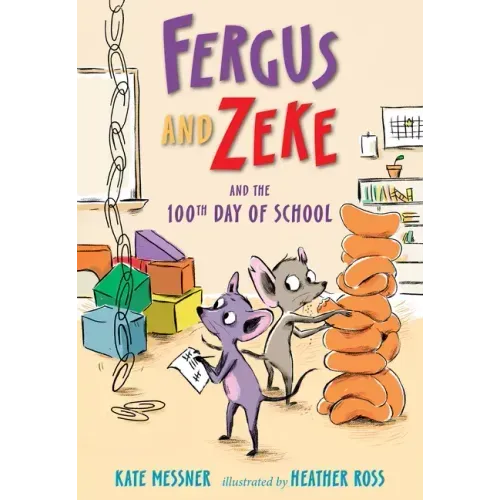 Fergus and Zeke and the 100th Day of School