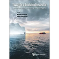 Towards a Sustainable Arctic: International Security, Climate Change and Green Shipping