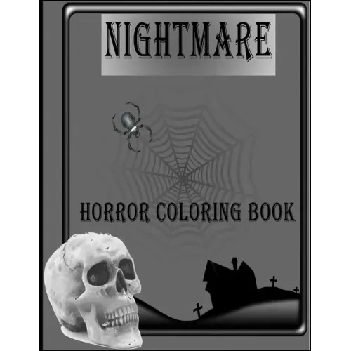 Nightmare Horror Coloring Book: A Horror Coloring Book for kids, Dark Fantasy Creatures, Zombie, Scary, Monsters, Evil Women