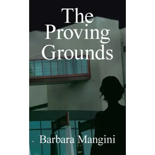 The Proving Grounds