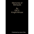 Memories of Betrayals