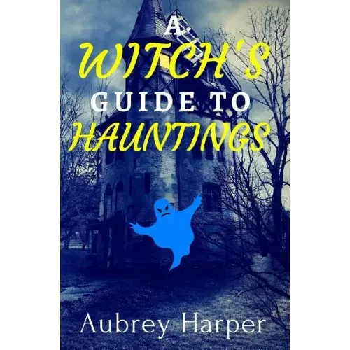 A Witch's Guide to Hauntings