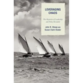 Leveraging Chaos: The Mysteries of Leadership and Policy Revealed