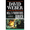 Hell's Foundations Quiver: A Novel in the Safehold Series