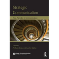 Strategic Communication: New Agendas in Communication