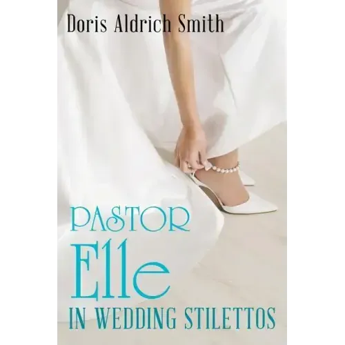 Pastor Elle in Wedding Stilettos
