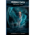 Hidden Fairy: Semester Four: Royal Academy