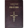Catholic Book of Prayers: Popular Catholic Prayers Arranged for Everyday Use