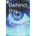 Behind the Eye