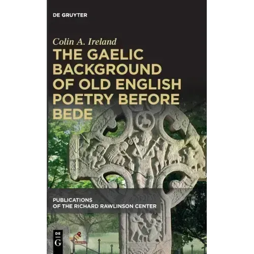 The Gaelic Background of Old English Poetry Before Bede