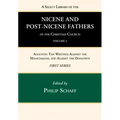 A Select Library of the Nicene and Post-Nicene Fathers of the Christian Church, First Series, Volume 4