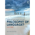 What Is This Thing Called Philosophy of Language?