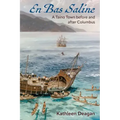 En Bas Saline: A Taíno Town before and after Columbus