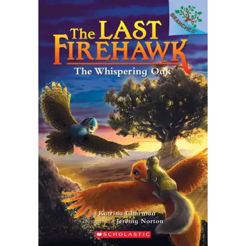 The Whispering Oak: A Branches Book (the Last Firehawk #3): Volume 3