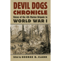Devil Dogs Chronicle: Voices of the 4th Marine Brigade in World War I