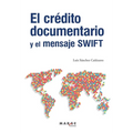 El crédito documentario y el mensaje SWIFT