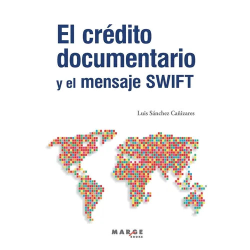 El crédito documentario y el mensaje SWIFT