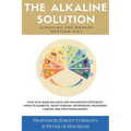 The Alkaline Solution: Surviving the Modern Western Diet