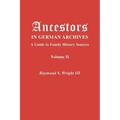 Ancestors in German Archives. Volume II