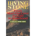 From Mud-Flat Cove to Gold to Statehood: California 1840-1850