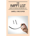The Happy List: 42 Ways You Can Build Your Own Happy List