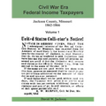 Civil War Era Federal Income Taxpayers, Jackson County, Missouri, 1862-1866: Volume 1