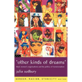 'Other Kinds of Dreams': Black Women's Organisations and the Politics of Transformation