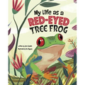 My Life as a Red-Eyed Tree Frog