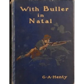 With Buller In Natal by G.A. Henty (1901)