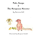Pabi, Beega & The Mongoose Monster
