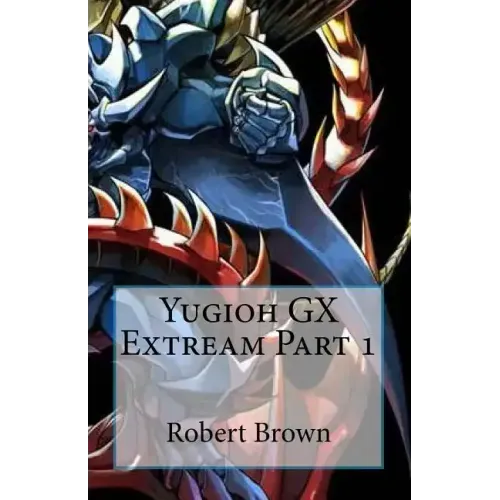 Yugioh GX Extream Part 1
