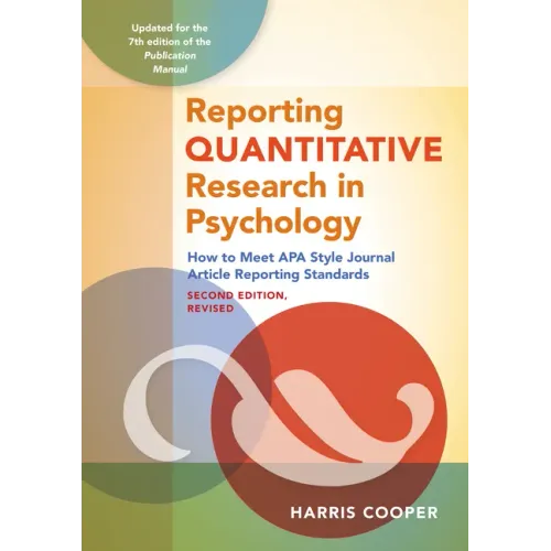 Reporting Quantitative Research in Psychology: How to Meet APA Style Journal Article Reporting Standards