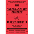 The Assassination Complex: Inside the Government's Secret Drone Warfare Program