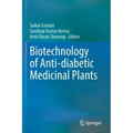 Biotechnology of Anti-Diabetic Medicinal Plants