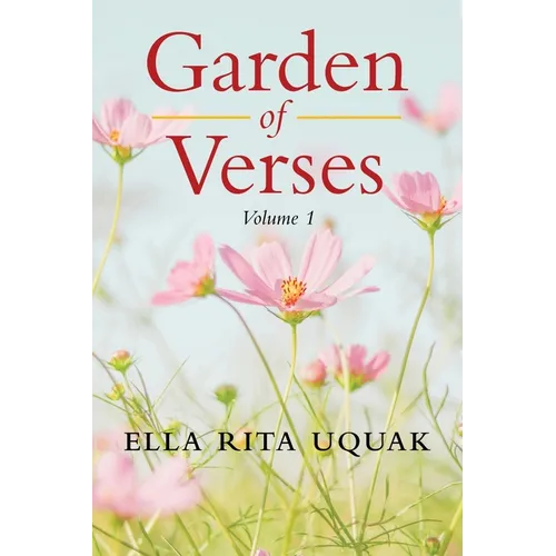 Garden of Verses Volume 1