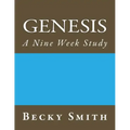 Genesis: A Nine Week Study: Genesis: A Nine Week Sudy