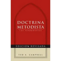 Doctrina Metodista: Los Fundamentos = Methodist Doctrine