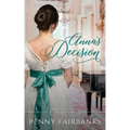 Anna's Decision: A Regency Romance
