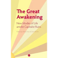 The Great Awakening: New Modes of Life amidst Capitalist Ruins
