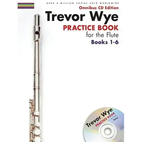 Trevor Wye - Practice Book for the Flute: Books 1-6: Omnibus CD Edition [With CD (Audio)]