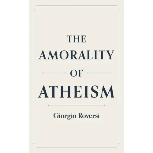 The Amorality of Atheism