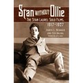 Stan Without Ollie: The Stan Laurel Solo Films, 1917-1927