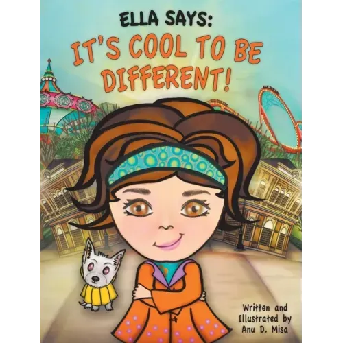 Ella Says: It's Cool to be Different!