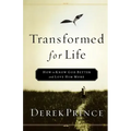 Transformed for Life: How to Know God Better and Love Him More