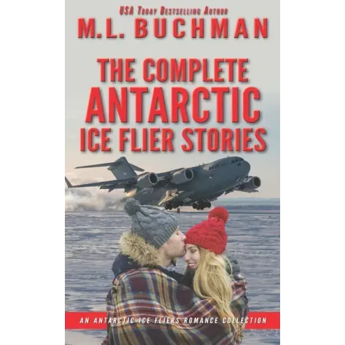 The Complete Antarctic Ice Fliers Stories: a romantic suspense story collection