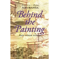 Behind the Painting: And Other Stories