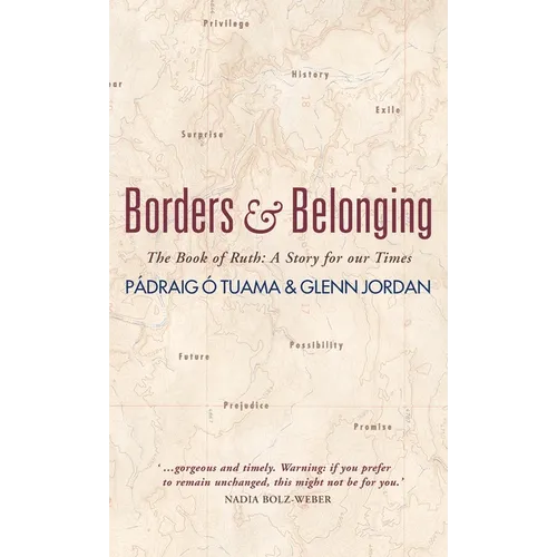 Borders and Belonging: The Book of Ruth: A Story for Our Times