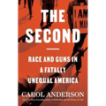 The Second: Race and Guns in a Fatally Unequal America